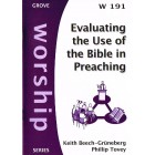 Grove Worship - W191  Evaluating The Use Of The Bible In Preaching By Keith Beech-Gruneberg & Phillip Tovey